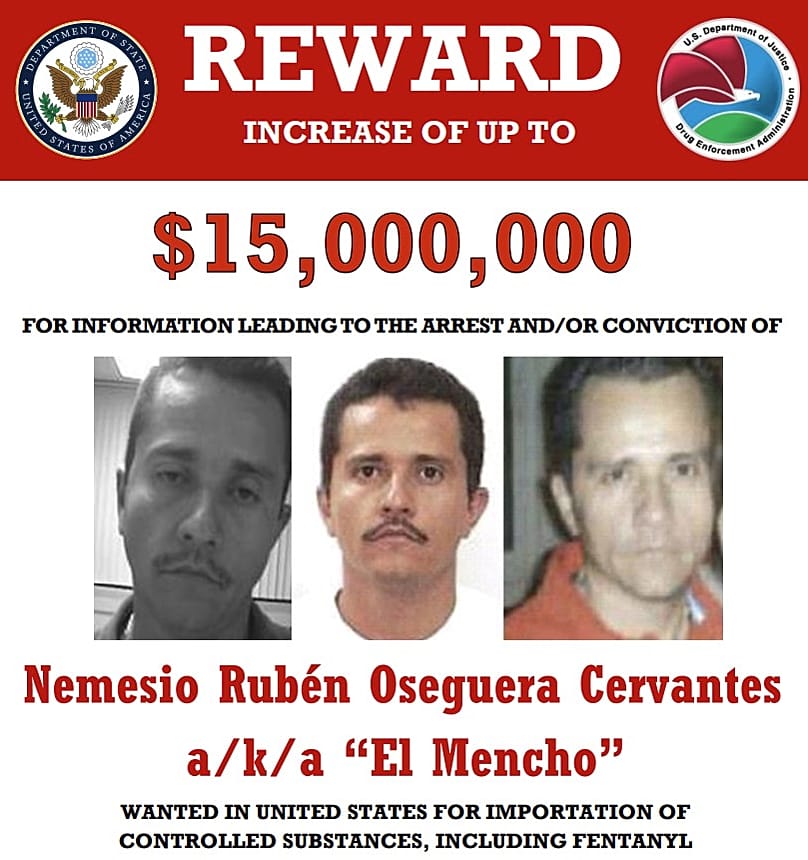 Image released by the US Department of State announcing a $15 million reward for information leading to the arrest and/or conviction of Nemesio Rubén Oseguera Cervantes.